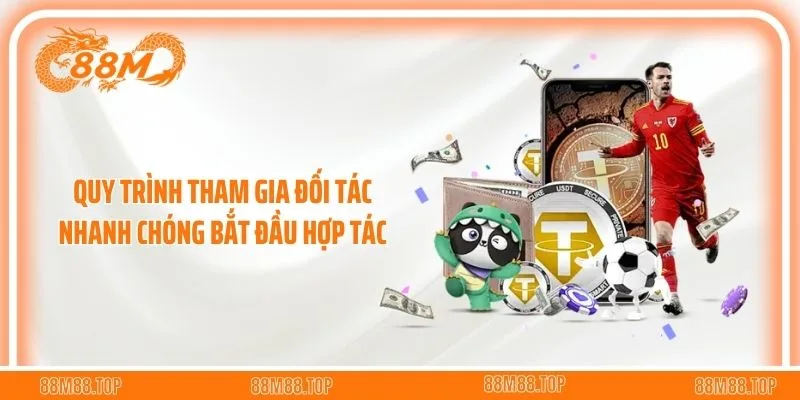 Quy trình tham gia đối tác nhanh chóng bắt đầu hợp tác